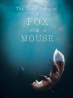 Watch The Short Story of a Fox and a Mouse Moviesjoy