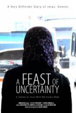 Watch A Feast of Uncertainty Moviesjoy