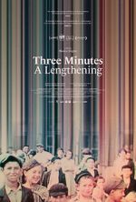 Watch Three Minutes: A Lengthening Moviesjoy