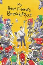 Watch My Best Friend\'s Breakfast Moviesjoy