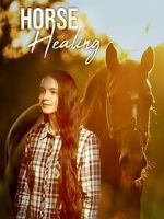 Watch Horse Healing Moviesjoy