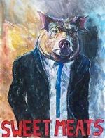 Watch Sweet Meats (Short 2023) Moviesjoy