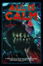 Watch All Is Calm (Short 2023) Moviesjoy