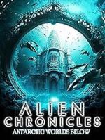 Watch Alien Chronicles: Antarctic Worlds Below Moviesjoy