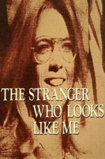 Watch The Stranger Who Looks Like Me Moviesjoy