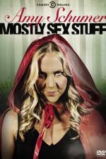 Watch Amy Schumer: Mostly Sex Stuff Moviesjoy