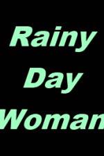 Watch Rainy Day Woman Moviesjoy