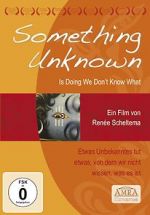 Watch Something Unknown Is Doing We Don\'t Know What Moviesjoy