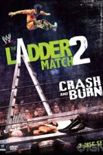 Watch WWE The Ladder Match 2 Crash And Burn Moviesjoy