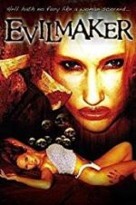Watch The Evilmaker Moviesjoy