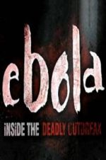 Watch Ebola: Inside the Deadly Outbreak Moviesjoy