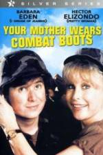 Watch Your Mother Wears Combat Boots Moviesjoy