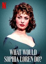 Watch What Would Sophia Loren Do? (Short 2021) Moviesjoy