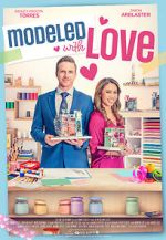 Watch Modeled with Love Moviesjoy