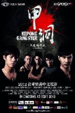 Watch Kepong Gangster Moviesjoy