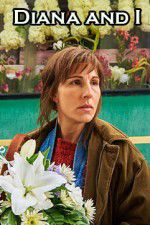 Watch Diana and I Moviesjoy