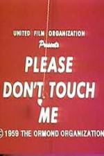 Watch Please Dont Touch Me Moviesjoy