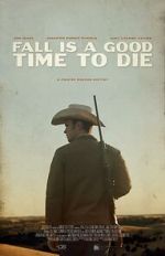 Watch Fall Is a Good Time to Die Moviesjoy