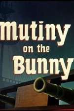 Watch Mutiny on the Bunny Moviesjoy
