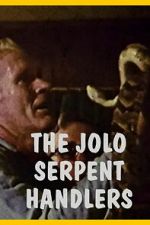 Watch The Jolo Serpent Handlers Moviesjoy