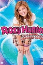 Watch Roxy Hunter and the Myth of the Mermaid Moviesjoy