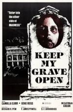 Watch Keep My Grave Open Moviesjoy