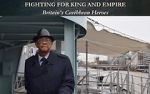 Watch Fighting for King and Empire: Britain\'s Caribbean Heroes Moviesjoy