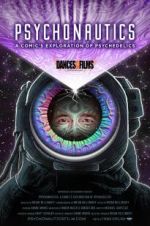 Watch Psychonautics: A Comic\'s Exploration Of Psychedelics Moviesjoy