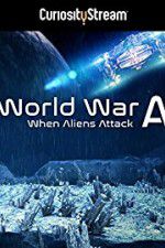 Watch World War A Aliens Invade Earth Moviesjoy