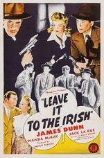 Watch Leave It to the Irish Moviesjoy