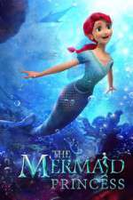 Watch The Mermaid Princess Moviesjoy