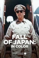 Watch Fall of Japan: In Color Moviesjoy