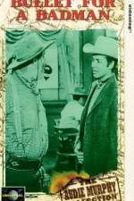 Watch Bullet for a Badman Moviesjoy