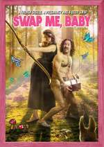 Watch Swap Me, Baby Moviesjoy
