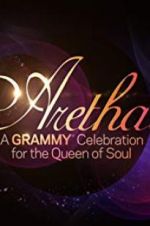 Watch Aretha! A Grammy Celebration for the Queen of Soul Moviesjoy