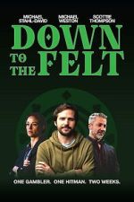 Watch Down to the Felt Moviesjoy