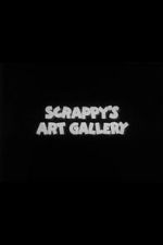 Watch Scrappy\'s Art Gallery Moviesjoy