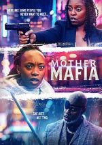 Watch Mother Mafia Moviesjoy