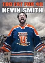 Watch Kevin Smith: Too Fat for 40! (TV Special 2010) Moviesjoy