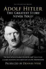 Watch Adolf Hitler: The Greatest Story Never Told Moviesjoy