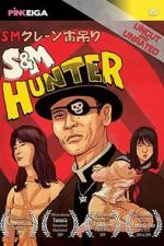 Watch S&M Hunter Moviesjoy