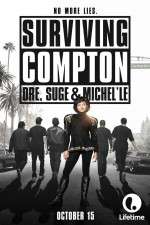 Watch Surviving Compton: Dre, Suge & Michel\'le Moviesjoy