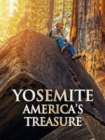 Watch Yosemite: America\'s Treasure Moviesjoy