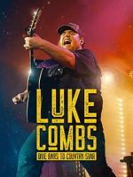 Watch Luke Combs: Dive Bars to Country Star Moviesjoy