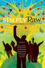 Watch Simply Raw: Reversing Diabetes In 30 Days Moviesjoy