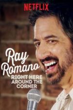 Watch Ray Romano: Right Here, Around the Corner Moviesjoy