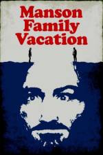 Watch Manson Family Vacation Moviesjoy