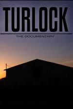Watch Turlock: The documentary Moviesjoy