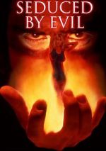 Watch Seduced by Evil Moviesjoy