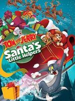 Watch Tom and Jerry: Santa\'s Little Helpers Moviesjoy